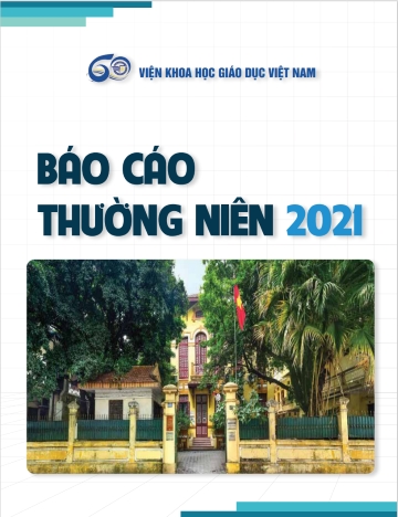 Báo cáo thường niên Viện Khoa học Giáo dục Việt Nam năm 2021